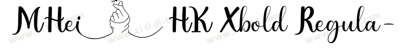 MHei HK Xbold Regula字体转换